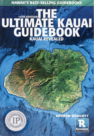 The Ultimate Kauai Guidebook &ndash; Kauai Revealed, 14th Edition