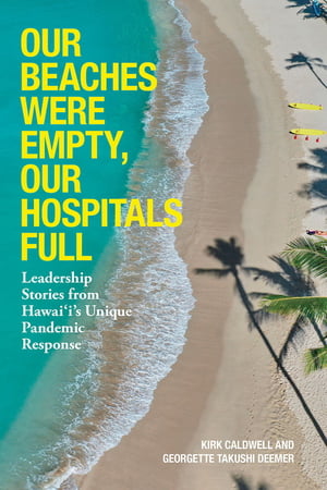 Our Beaches Were Empty, Our Hospitals Full