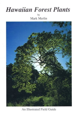 Hawaiian Forest Plants