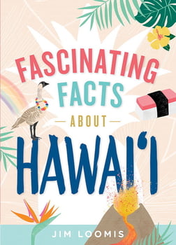 History Fascinating Facts about Hawaii