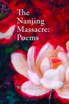 Culture & Literature The Nanjing Massacre: Poems