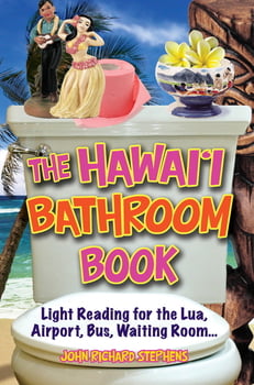 Culture & Literature The Hawai‘i Bathroom Book - Light Reading for the Lua, Airport, Bus, Waiting Room…