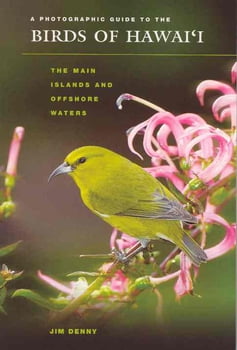 Animal & Life A Photographic Guide to the Birds of Hawai’i