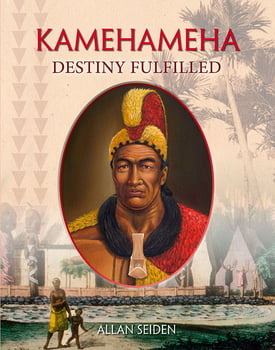 History Kamehameha -Destiny Fulfilled