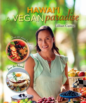 Cooking Hawai‘i A Vegan Paradise