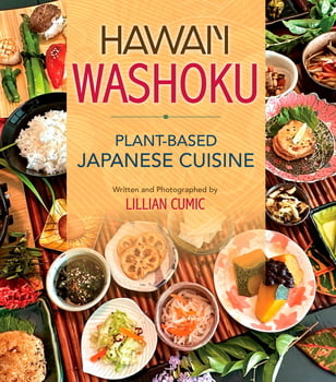 Cooking Hawai‘i Washoku - Plant-Based Japanese Cuisine