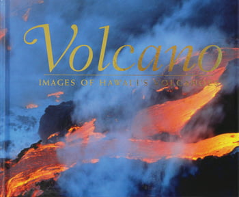 Pictorials Volcano - Images of Hawai‘i’s Volcanoes