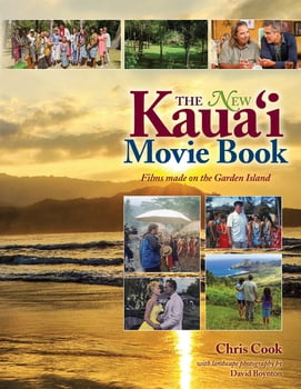 History The New Kaua'i - Movie Book Films Made on the Garden Island
