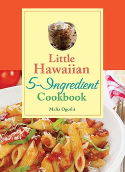 Cooking Little Hawaiian 5-Ingredient Cookbook