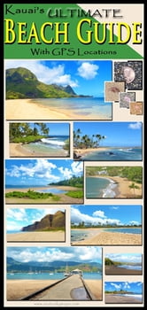 Guide & Travel Kauai's Ultimate Beach Guide