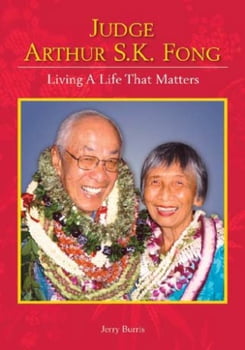 Judge Arthur S.K. Fong: Living a Life That Matters