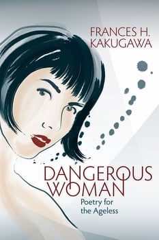 Culture & Literature Dangerous Woman - Poetry for the Ageless