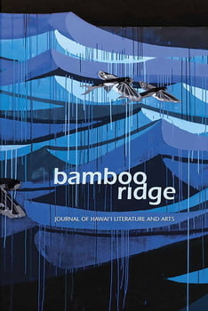 Culture & Literature Bamboo Ridge -Journal of Hawaii Literature and Arts