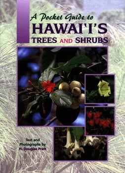Gardening & Plant Life A Pocket Guide to Hawaii's Trees and Shrubs