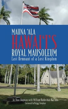 History Mauna Ala Hawaii's Royal Mausoleum