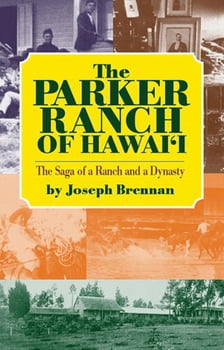 History The Parker Ranch of Hawaii