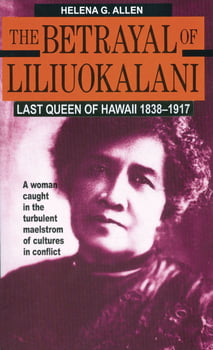 The Betrayal of Liliuokalani