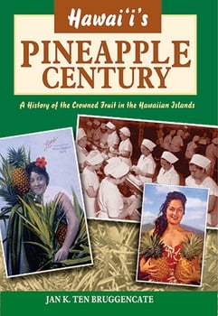 History Hawaii's Pineapple Century