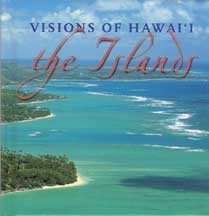 Visions of Hawaii: The Islands