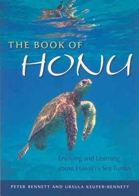 The Book of Honu: Enjoying and Learning about Hawai'i's Sea Turtles