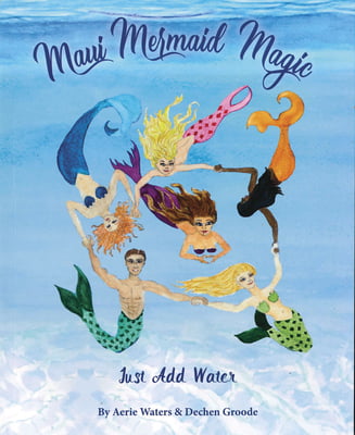 Maui Mermaid Magic - Just Add Water