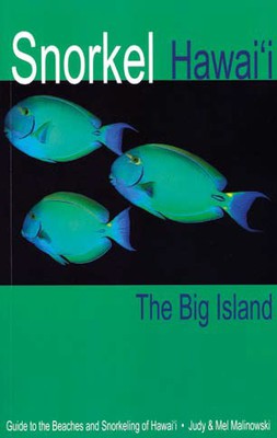 Snorkel Hawaii – The Big Island, 4th Edition