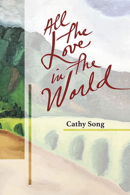 All the Love in the World, Bamboo Ridge Issue #117