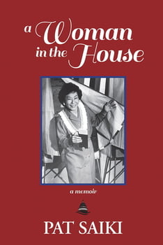 Personal Memoirs A Woman in the House -A Memoir