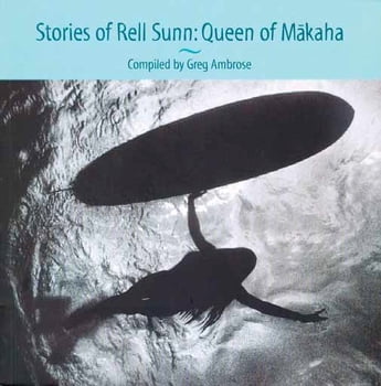 Stories of Rell Sunn: Queen of Makaha