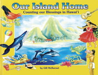 Our Island Home - Counting our Blessings in Hawaii