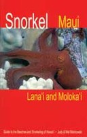 Snorkel Maui, Lana’i & Moloka’i (3rd Edition)