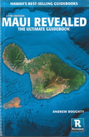 Maui Revealed -The Ultimate Guidebook, 11th Edition