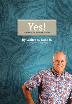 Biography Yes! A Memoir of Modern Hawaii