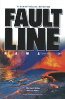 Fault Line: A Hawaii Volcano Adventure