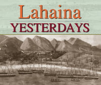 History Lahaina Yesterdays