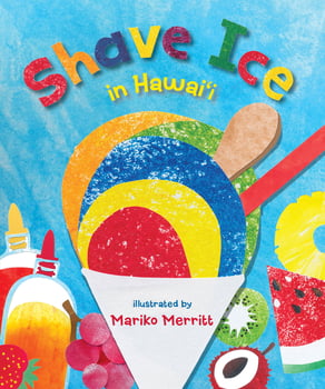 Board Books Shave Ice in Hawai‘i