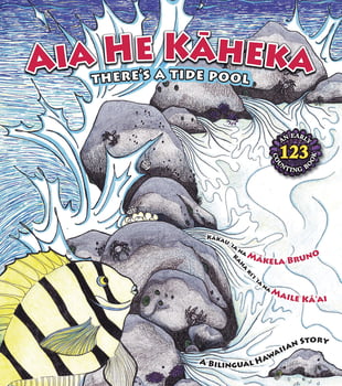 Juvenile Aia He Kaheka – There’s a Tide Pool (Bilingual Version)