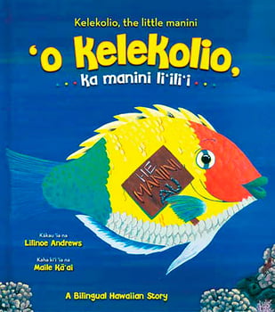 Juvenile ‘O Kelekolio, ka Manini Li‘ili‘i – Kelekolio, the Little Manini