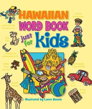Juvenile Hawaiian Word Book Just for Kids