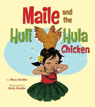 Juvenile Maile and the Huli Hula Chicken