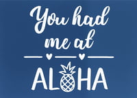 Wood Sign - You Had Me At Aloha